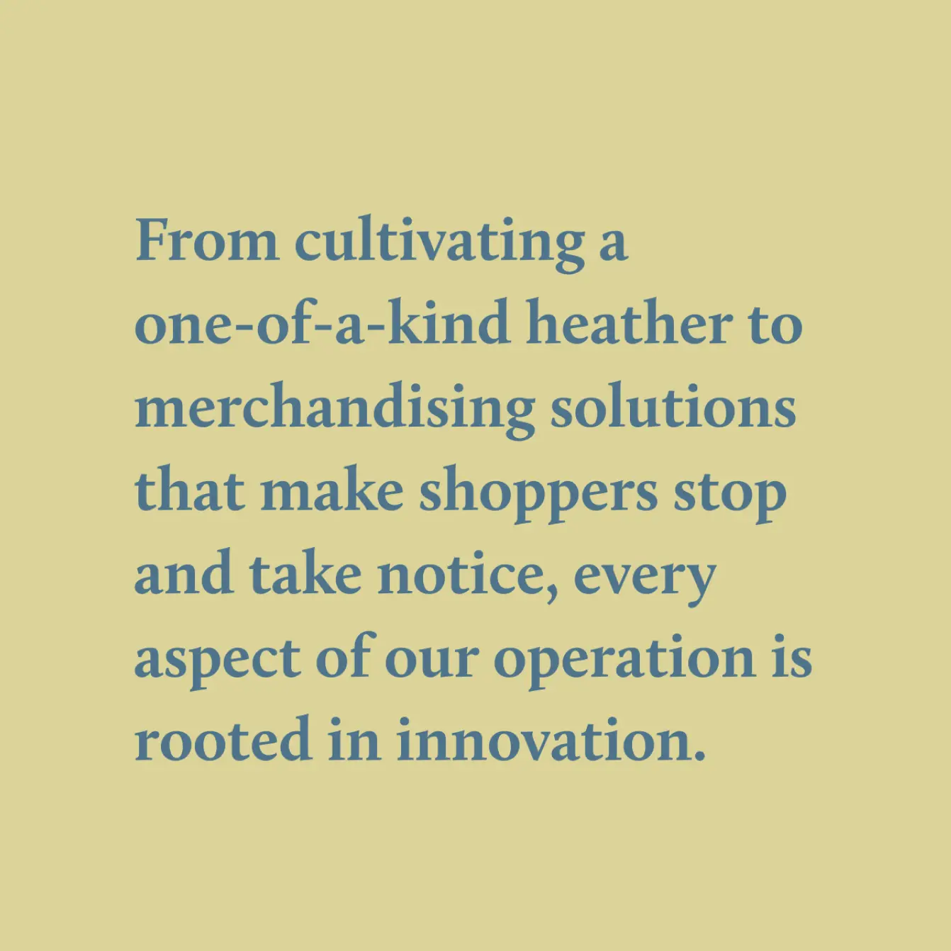 Coastal Nursery Messaging: From cultivating a one-of-a-kind heather to merchandising solutions...