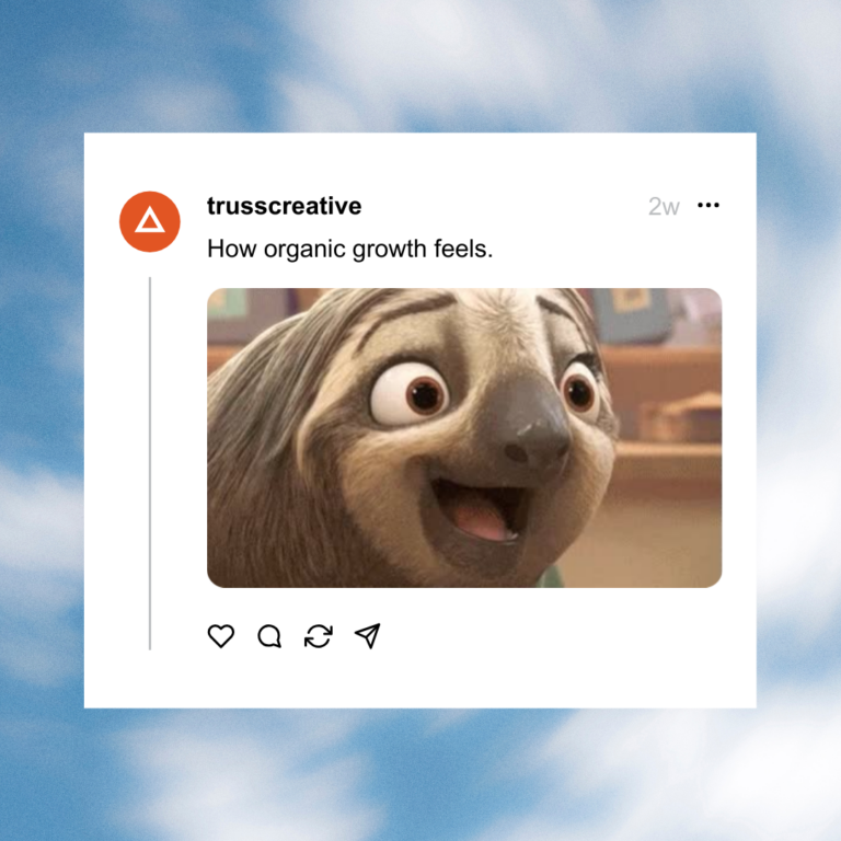 Light blue clouds background with threads screenshot reading: "How organic growth feels" and image of Zootopia sloth smiling